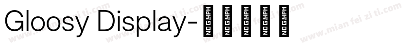 Gloosy Display字体转换